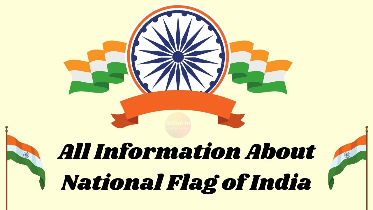 All Information About National Flag of India